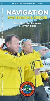 Paperback Navigation for Search and Rescue: Essential Map, Compass & Terrain Skills Book