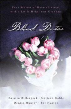 Paperback Blind Dates: Four Stories of Hearts United with a Little Help from Grandma Book