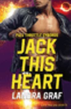 Jack This Heart - Book #2 of the Full Throttle Cyborgs