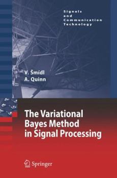 Paperback The Variational Bayes Method in Signal Processing Book