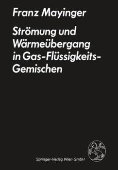 Paperback Strömung Und Wärmeübergang in Gas-Flüssigkeits-Gemischen [German] Book