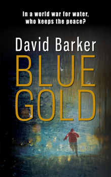 Blue Gold - Book #1 of the Gaia Trilogy