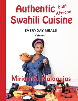 Hardcover Authentic East African Swahili Cuisine: Everyday Meals Book