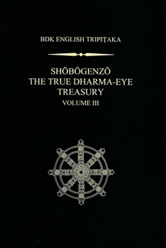 Master Dogen's Shobogenzo, Book 3 - Book #3 of the Master Dogen's Shobogenzo