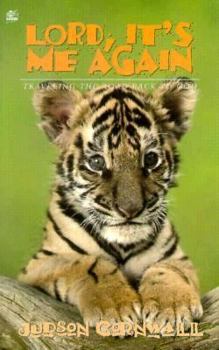 Paperback Lord It's Me Again Book