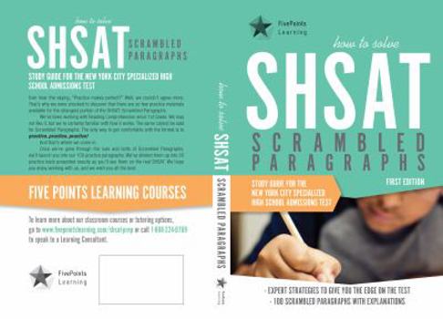 Paperback How to Solve SHSAT Scrambled Paragraphs: Study Guide for the New York City Specialized High School Admissions Test Book