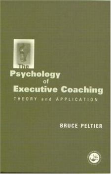 Paperback The Psychology of Executive Coaching: Theory and Application Book