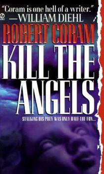 Mass Market Paperback Kill the Angels Book