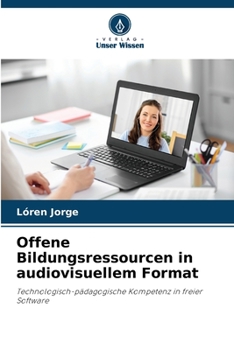 Offene Bildungsressourcen in audiovisuellem Format (German Edition)