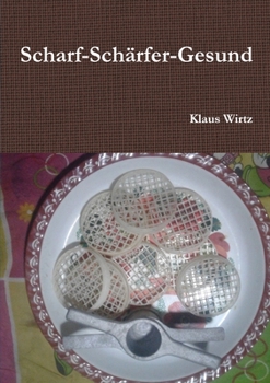 Paperback Scharf-Schärfer-Gesund [German] Book