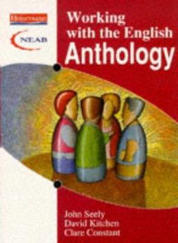 Paperback Working with the English Anthology (Heinemann/NEAB Anthology) Book