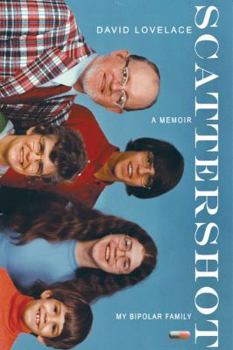 Hardcover Scattershot: My Bipolar Family Book