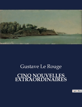 Paperback Cinq Nouvelles Extraordinaires [French] Book