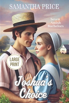 Joshua's Choice - Book #3 of the Seven Amish Bachelors