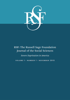 Paperback Rsf: The Russell Sage Foundation Journal of the Social Sciences: Severe Deprivation in America Book