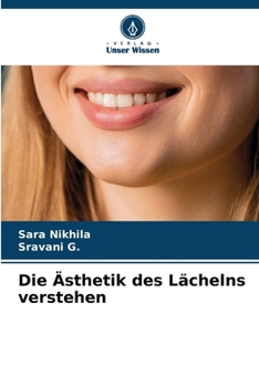 Die Ästhetik des Lächelns verstehen (German Edition)