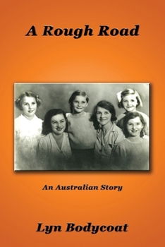 Paperback A Rough Road - LARGE PRINT: An Australian Story [Large Print] Book
