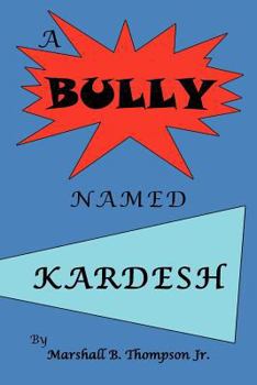 Paperback A Bully Named Kardesh Book