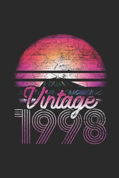 Vintage 1998: Dotted Bullet Notebook (6" x 9" - 120 pages) ~ Birthday Themed Notebook for Daily Journal, Diary, and Gift