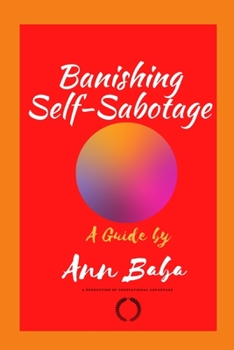 Paperback A Guide to Banishing Self-Sabotage Book