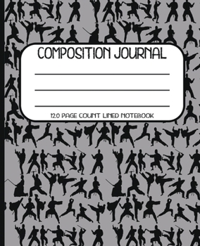 Composition Journal 120 Page Count Lined Notebook: Ninja Martial Arts Wide Rule Note Book 7.5" x 9.25"