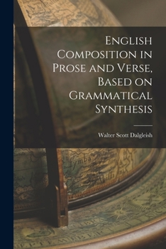 Paperback English Composition in Prose and Verse, Based on Grammatical Synthesis Book