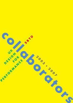 Paperback Collaborators: UK Design for Performance, 2003-2007 Book