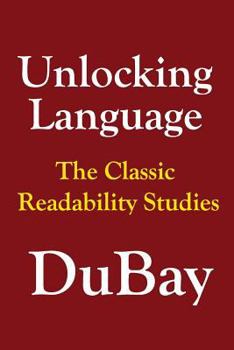 Paperback Unlocking Language: The Classic Studies in Readability Book
