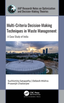 Hardcover Multi-Criteria Decision-Making Techniques in Waste Management: A Case Study of India Book