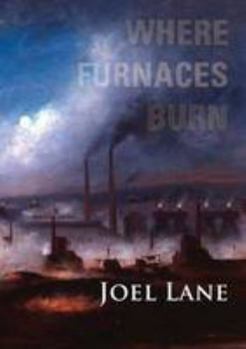 Hardcover Where Furnaces Burn Book