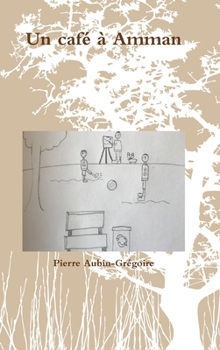 Hardcover Un café à Amman [French] Book