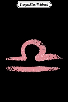 Paperback Composition Notebook: Rose Colored Libra Zodiac Astrology Sign Premium Journal/Notebook Blank Lined Ruled 6x9 100 Pages Book