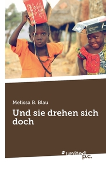 Paperback Und sie drehen sich doch [German] Book