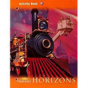 Paperback Harcourt School Publishers Horizons: C Activity Book Student Edition Grade 3 Book