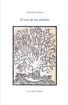 Paperback El oro de los árboles [Spanish] Book