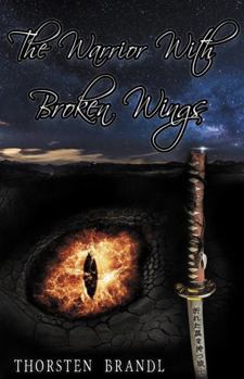 Paperback The Warrior With Broken Wings Book