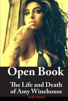 Paperback Open Book: The Life and Death of Amy Winehouse Book