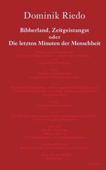 Paperback Bibberland, Zeitgeistangst oder Die letzten Minuten der Menschheit [German] Book