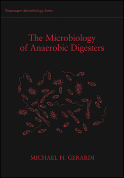 Paperback The Microbiology of Anaerobic Digesters Book