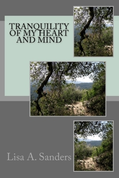 Paperback Tranquility of My Heart and Mind: This Poerty book is easy to read for everyone Book