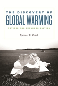 Paperback The Discovery of Global Warming: Revised and Expanded Edition Book