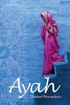 Paperback Ayah: A Tale of Survival, Love and Revenge Book