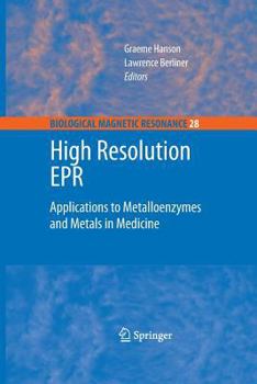 Paperback High Resolution EPR: Applications to Metalloenzymes and Metals in Medicine Book