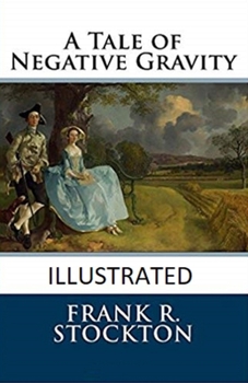 Paperback A Tale of Negative Gravity Illustrated Book