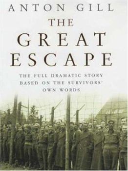 Hardcover The great escape: The full dramatic story with contributions from survivors and their families Book