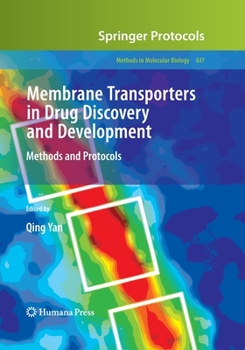 Paperback Membrane Transporters in Drug Discovery and Development: Methods and Protocols Book