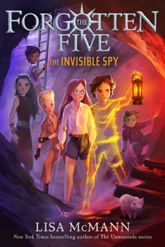 Paperback The Invisible Spy (the Forgotten Five, Book 2) Book