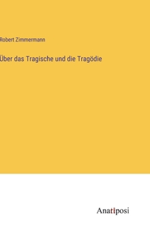 Hardcover Über das Tragische und die Tragödie [German] Book