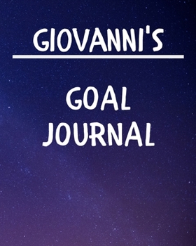 Paperback Giovanni's Goal Journal: 2020 New Year Planner Goal Journal Gift for Giovanni / Notebook / Diary / Unique Greeting Card Alternative Book