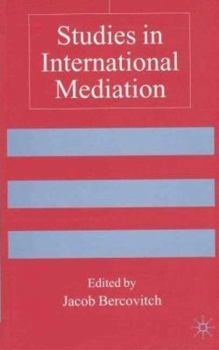 Studies in International Mediation (Advances in Foreign Policy Analysis)